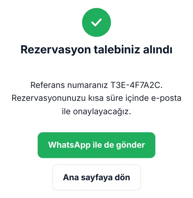 Rezervasyon formumuzun ekran görüntüsü: Rezervasyon talebiniz alındı